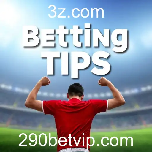 A Importância das 'Betting Tips' no 290bet: Uma Guia para Apostadores